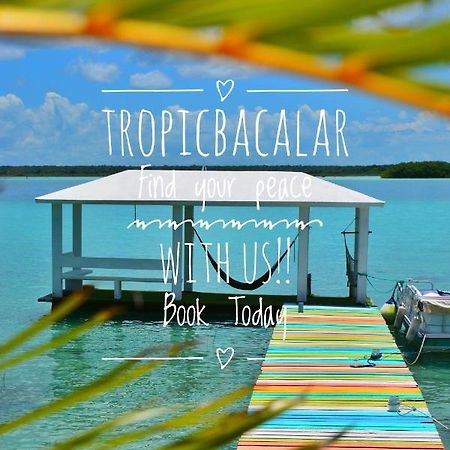 Tropic Bacalar Hotel Bagian luar foto